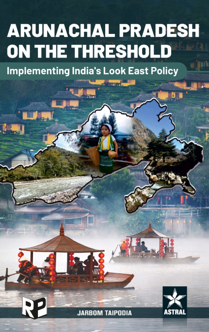 Arunachal Pradesh on the Threshold