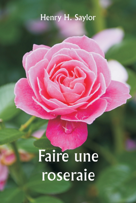 Faire une roseraie
