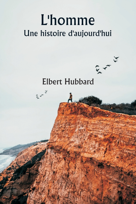 L’homme  Une histoire d’aujourd’hui