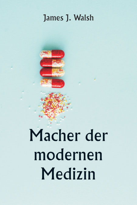 Macher der modernen Medizin