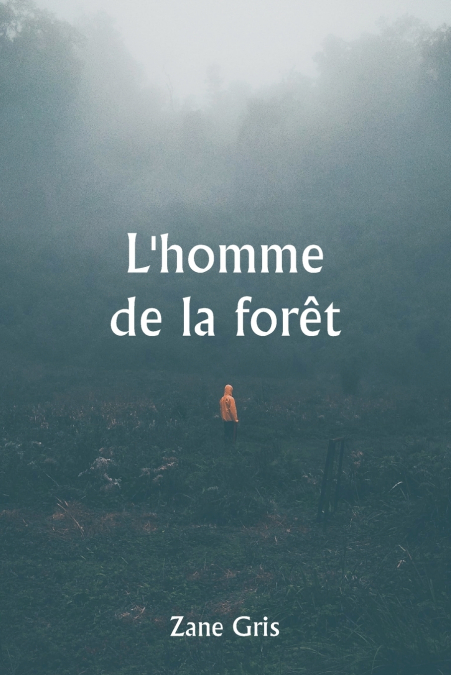 L’homme de la forêt