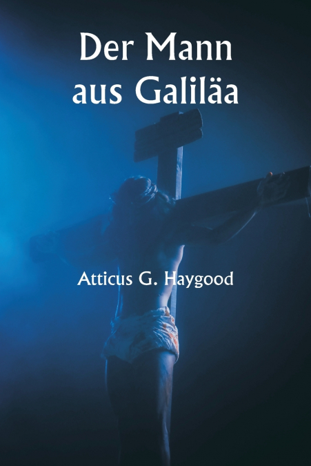 Der Mann aus Galiläa