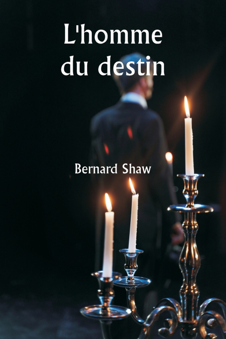L’homme du destin