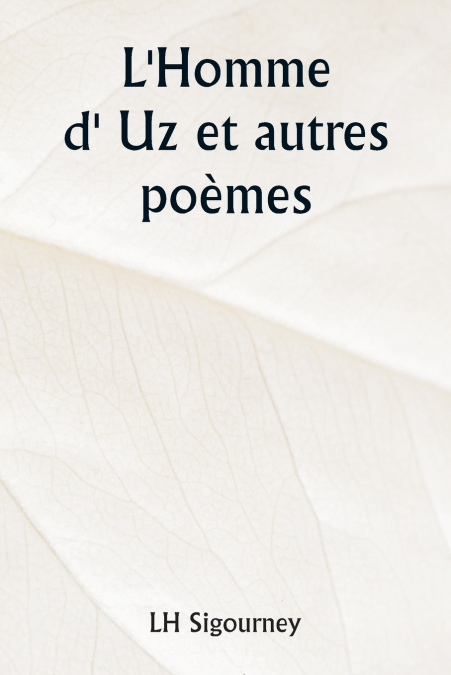 L’Homme d’ Uz et autres poèmes