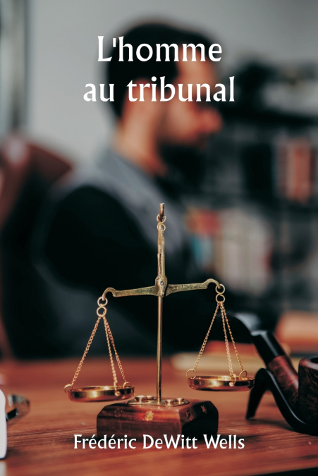 L’homme au tribunal