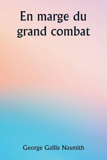 En marge du grand combat