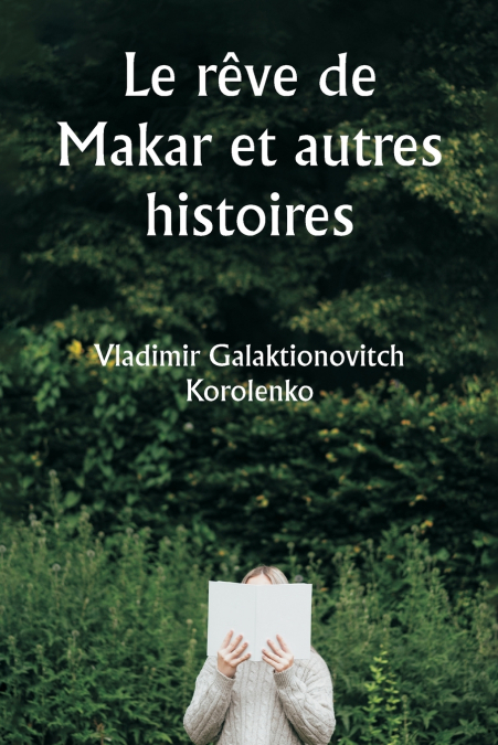 Le rêve de Makar et autres histoires