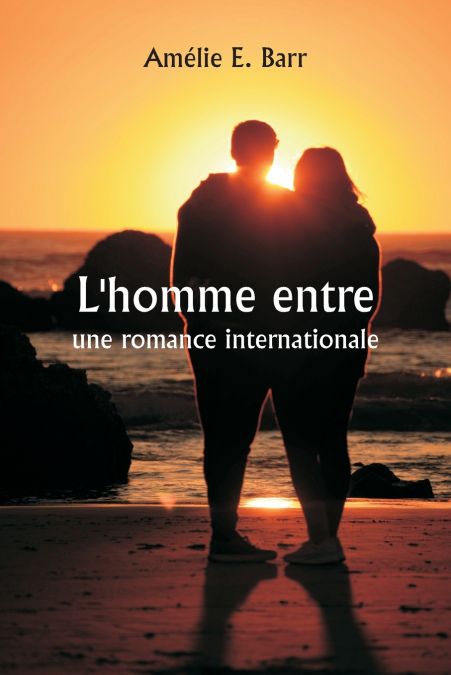 L’homme entre  une romance internationale