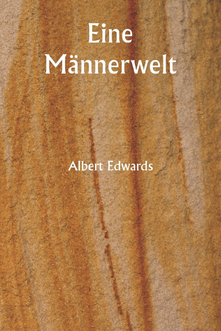 Eine Männerwelt