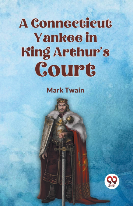A Connecticut Yankee in King Arthur’s Court