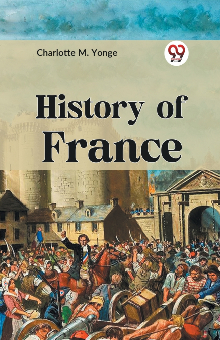 HISTORY OF FRANCE