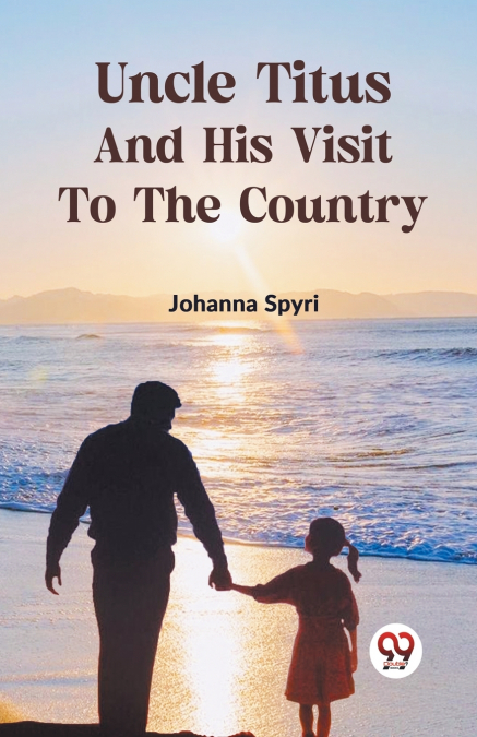 Uncle Titus And His Visit To The Country