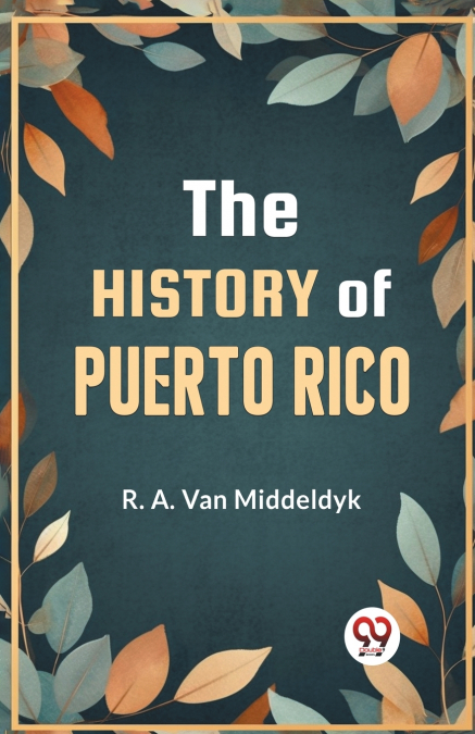 THE HISTORY OF PUERTO RICO