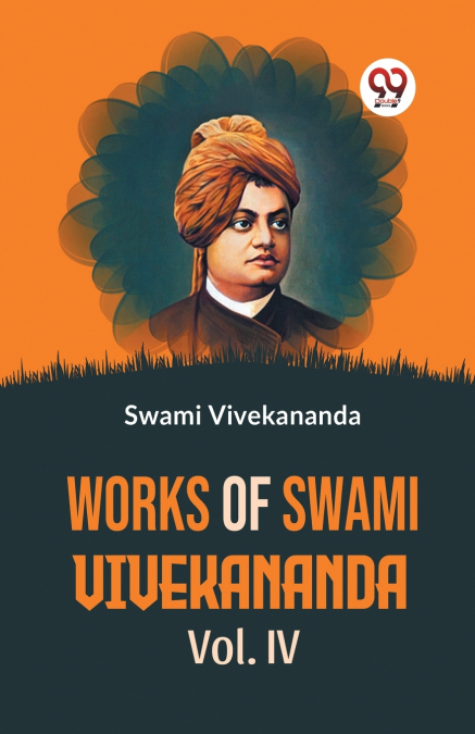 Works Of Swami Vivekananda Vol.IV
