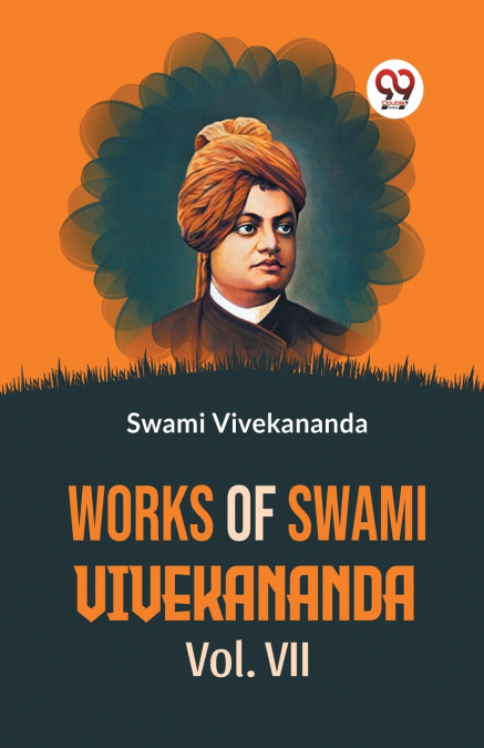 Works Of Swami Vivekananda Vol.VII
