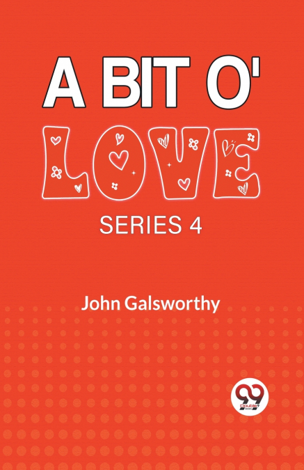 A Bit O’ Love Series 4