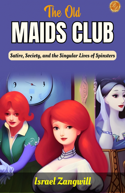 The Old Maids’ Club