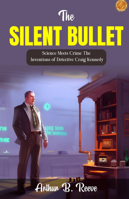 The Silent Bullet