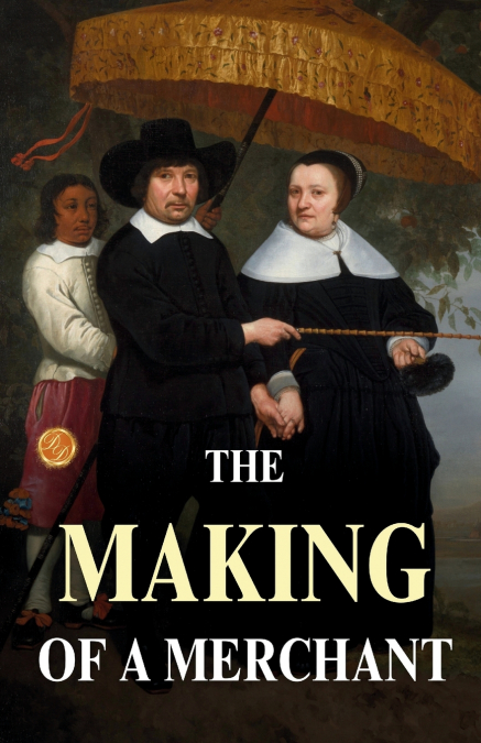 The Making of a Merchant