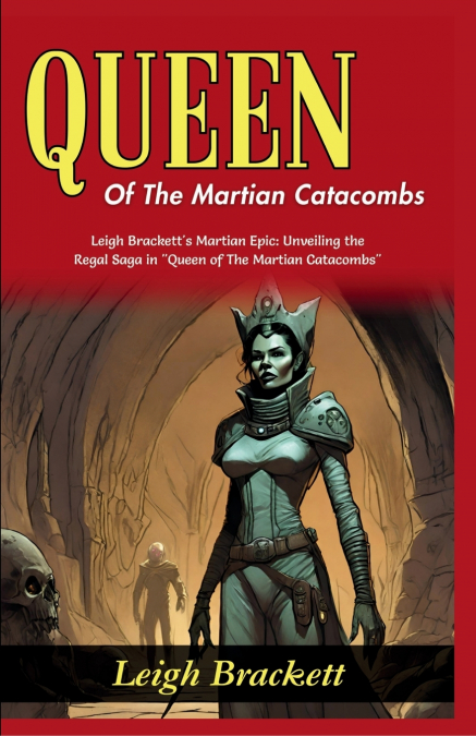 Queen of The Martian Catacombs