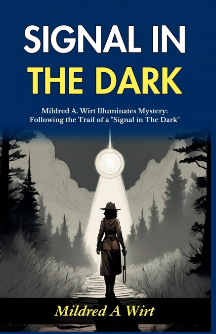 Signal in The Dark