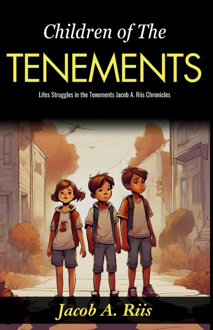 Children of The Tenements