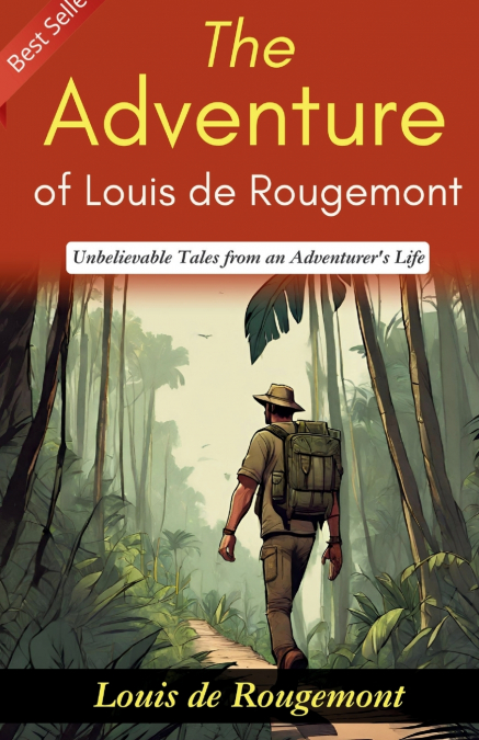 The Adventures of Louis de Rougemont