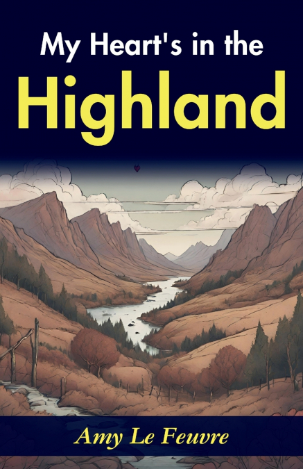 My Heart’s in the Highlands