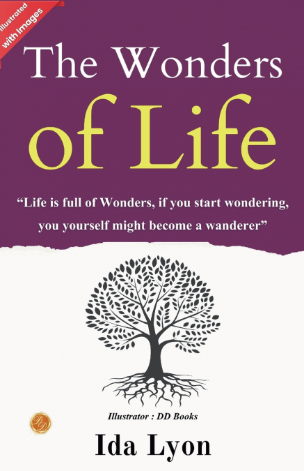 The Wonders of Life  (Illustrated)