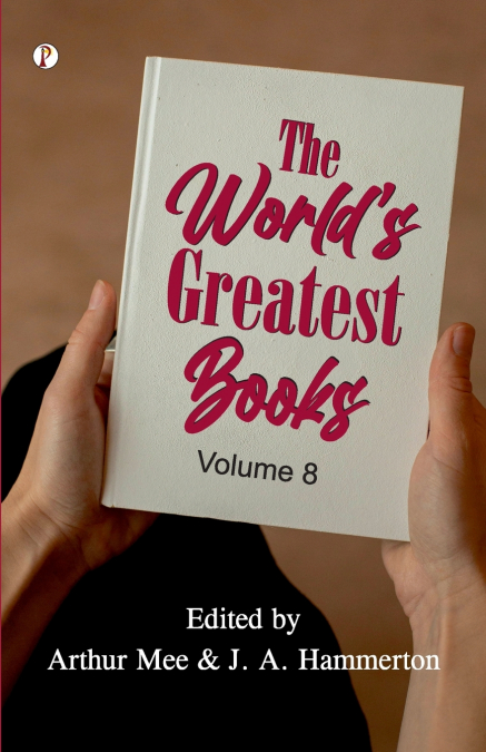 The World’s Greatest Books Vol. VIII Fiction