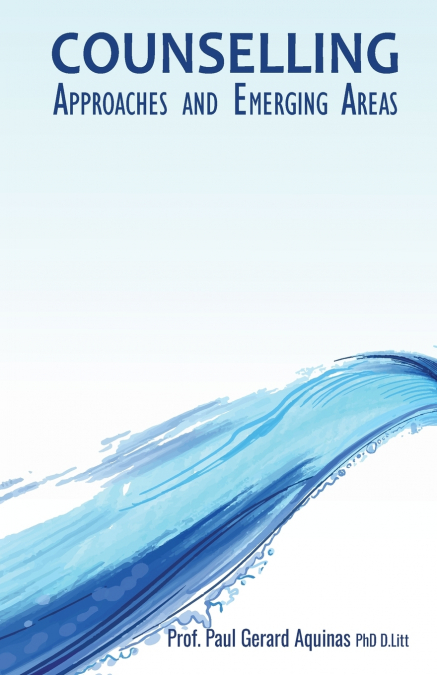 COUNSELLING Approaches and Emerging Areas