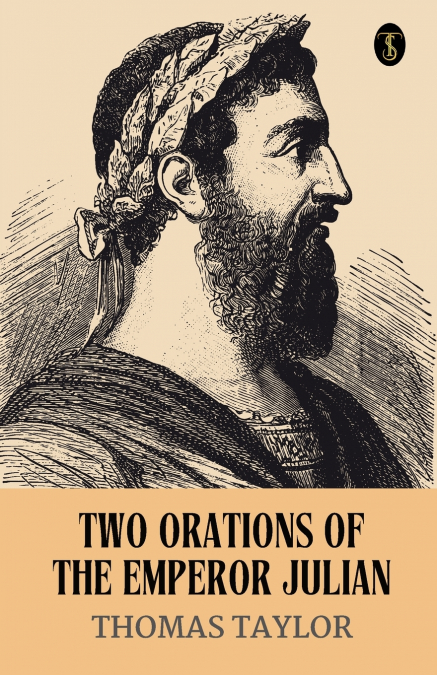Two Orations Of The Emperor Julian