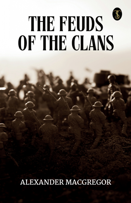 The Feuds Of The Clans