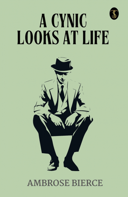 A Cynic Looks At Life