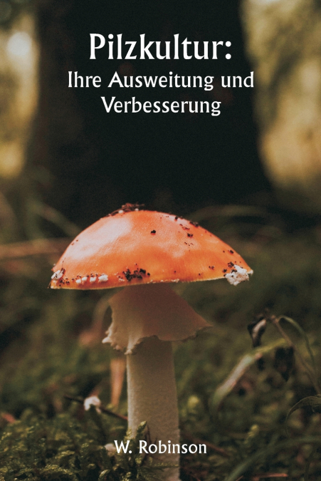 Pilzkultur