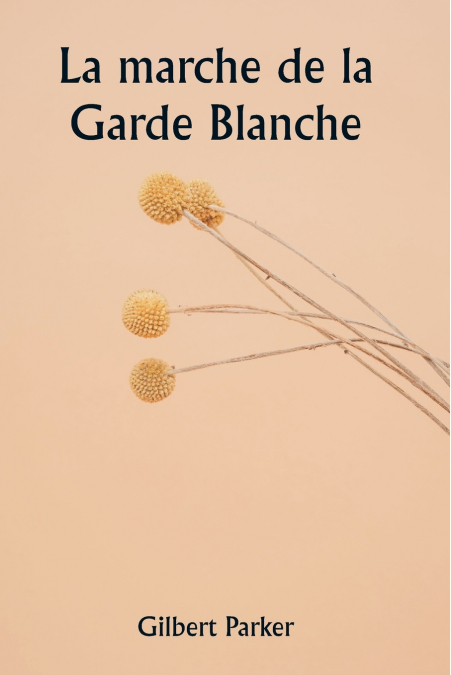 La marche de la Garde Blanche