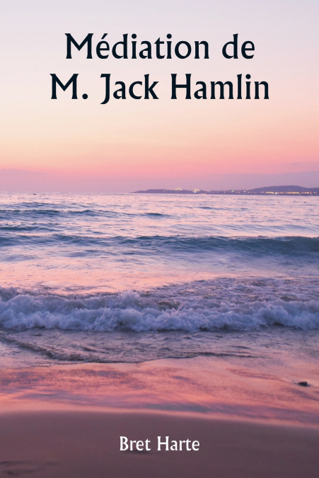 Médiation de M. Jack Hamlin