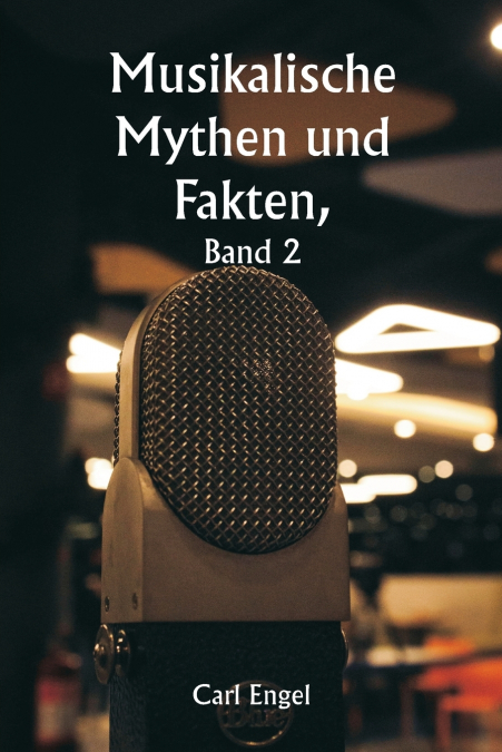 Musikalische Mythen und Fakten,  Band 2