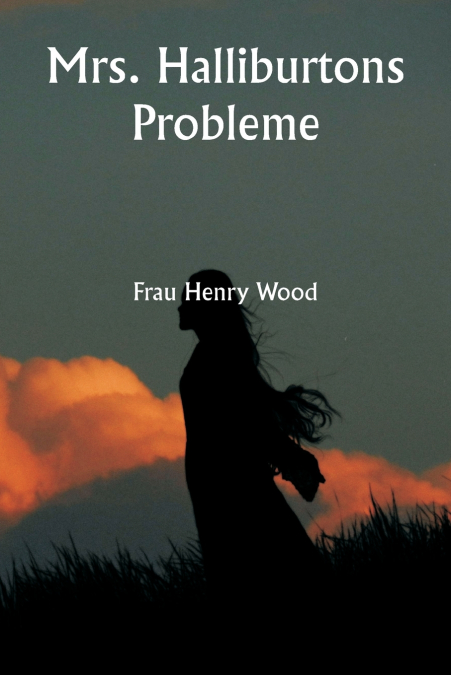 Mrs. Halliburtons Probleme
