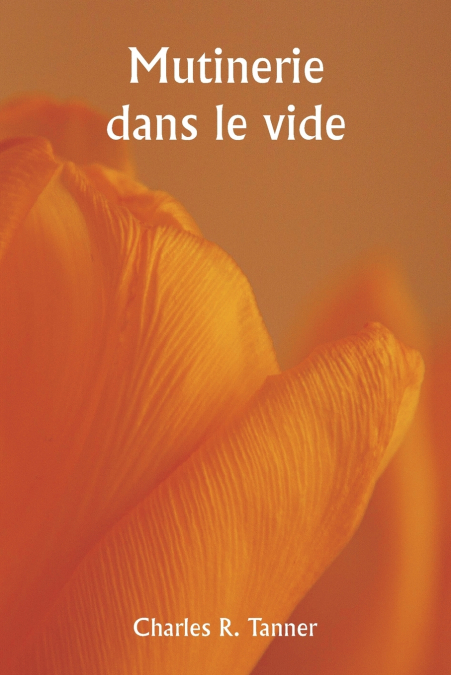 Mutinerie dans le vide