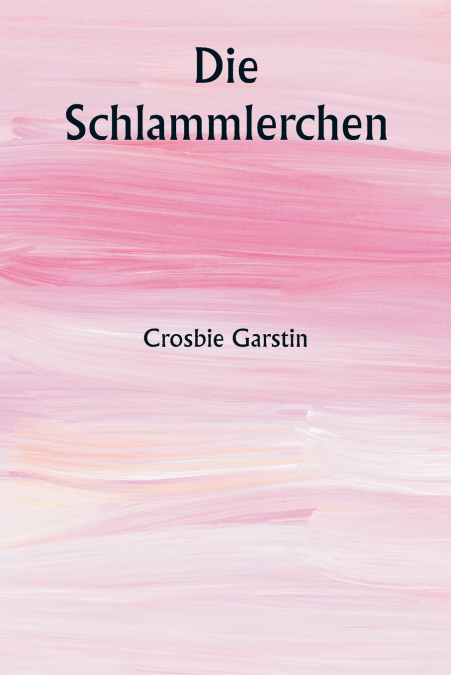 Die Schlammlerchen