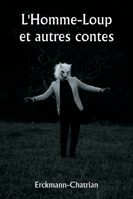 L’Homme-Loup et autres contes