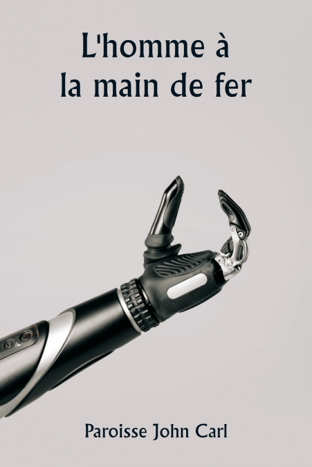 L’homme à la main de fer