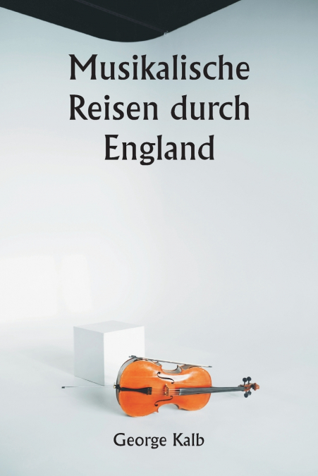 Musikalische Reisen durch England
