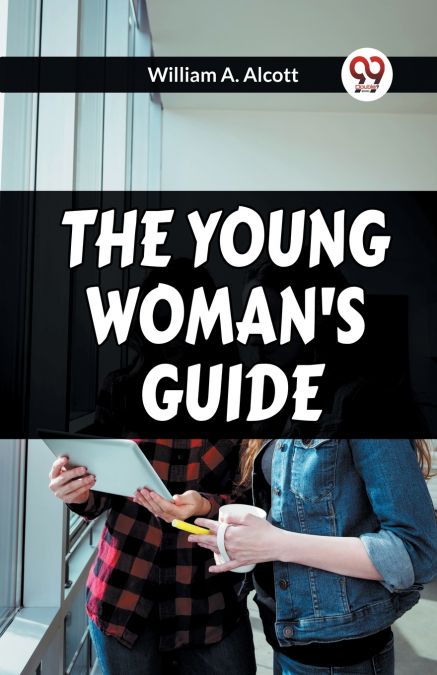 THE YOUNG WOMAN’S GUIDE