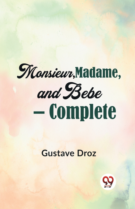 Monsieur, Madame, And Bebe - Complete