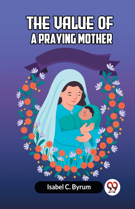 The Value Of A Praying Mother