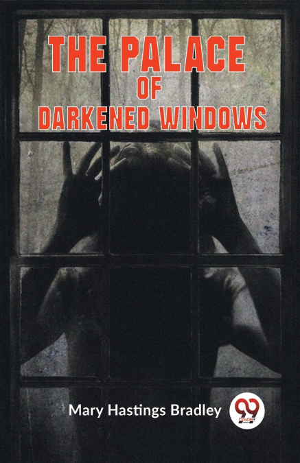 The Palace Of Darkened Windows