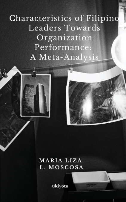 Characteristics of Filipino Leaders Towards Organization Performance