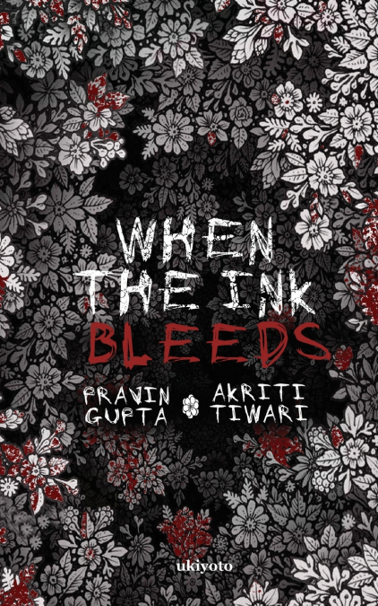When The Ink Bleeds